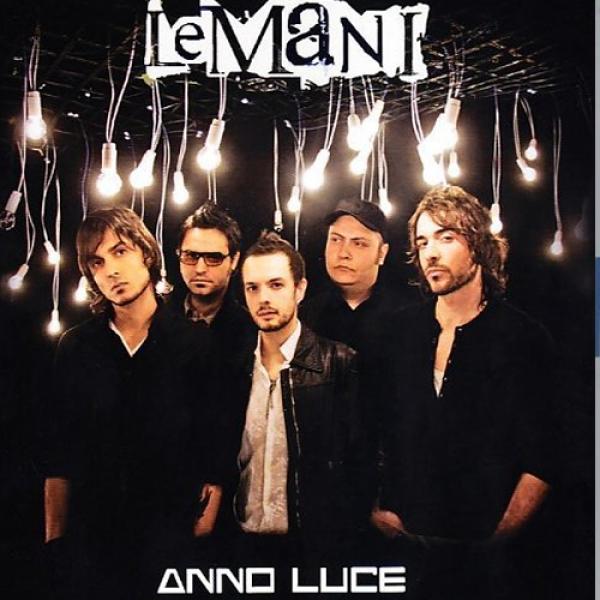 LE MANI - “Anno Luce” 